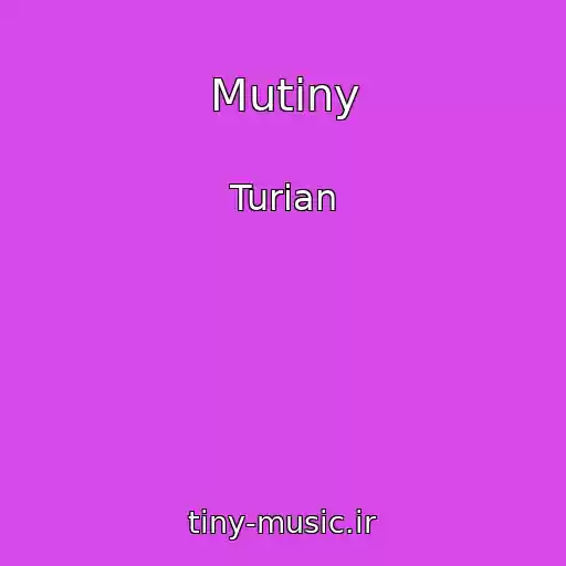 کاور آهنگ Mutiny از Turian