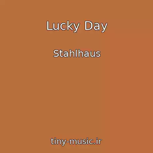 کاور آهنگ Lucky Day از Stahlhaus