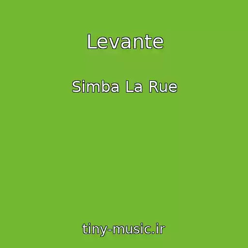 کاور آهنگ Levante از Simba La Rue