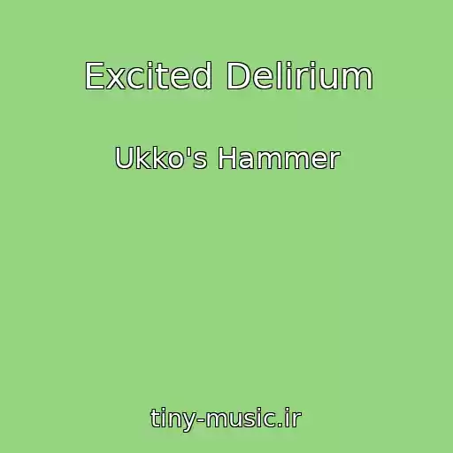 کاور آهنگ Excited Delirium از Ukko's Hammer