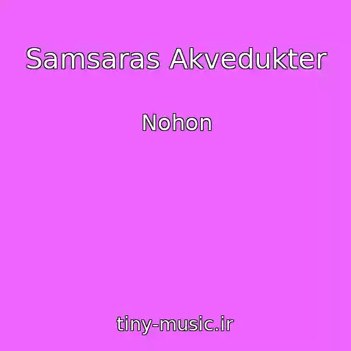 کاور آهنگ Samsaras Akvedukter از Nohon