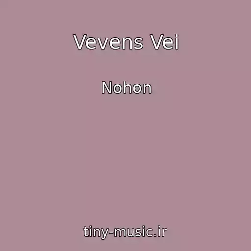کاور آهنگ Vevens Vei از Nohon