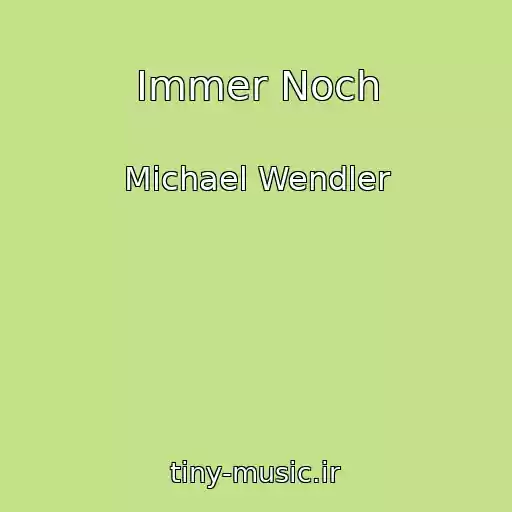 کاور آهنگ Immer Noch از Michael Wendler