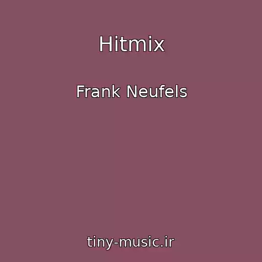کاور آهنگ Hitmix از Frank Neufels
