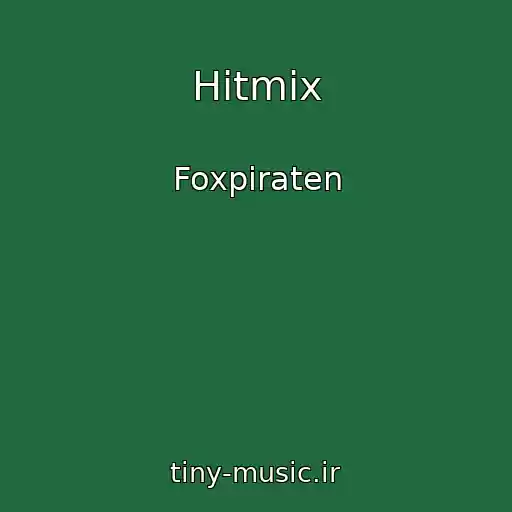 کاور آهنگ Hitmix از Foxpiraten