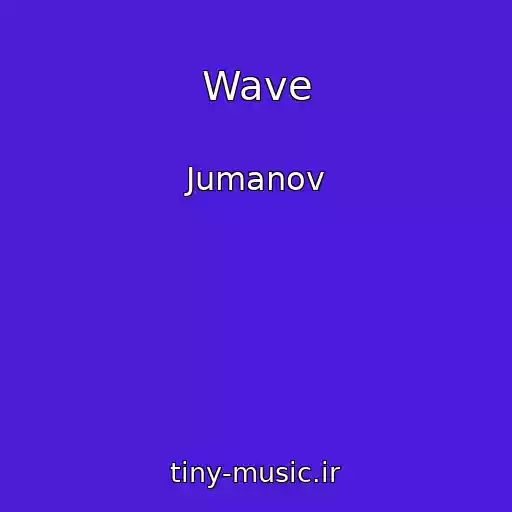 کاور آهنگ Wave از Jumanov