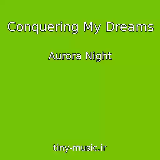 کاور آهنگ Conquering My Dreams از Aurora Night