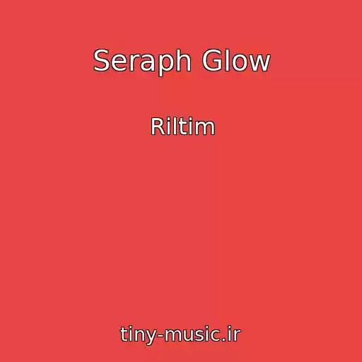 کاور آهنگ Seraph Glow از Riltim