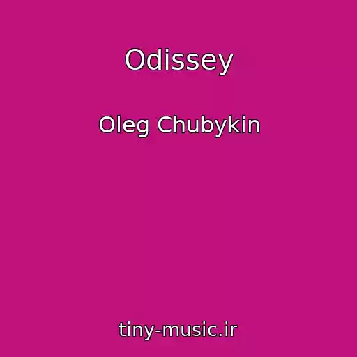 کاور آهنگ Odissey از Oleg Chubykin