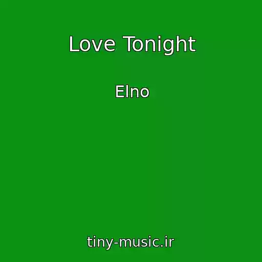 کاور آهنگ Love Tonight از Elno