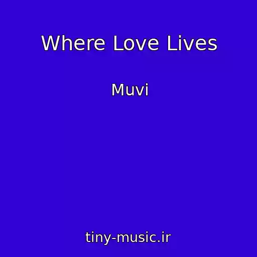 کاور آهنگ Where Love Lives از Muvi