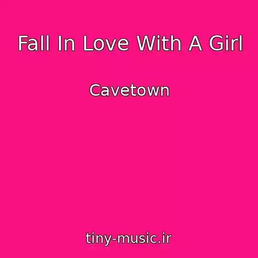 کاور آهنگ Fall In Love With A Girl از Cavetown