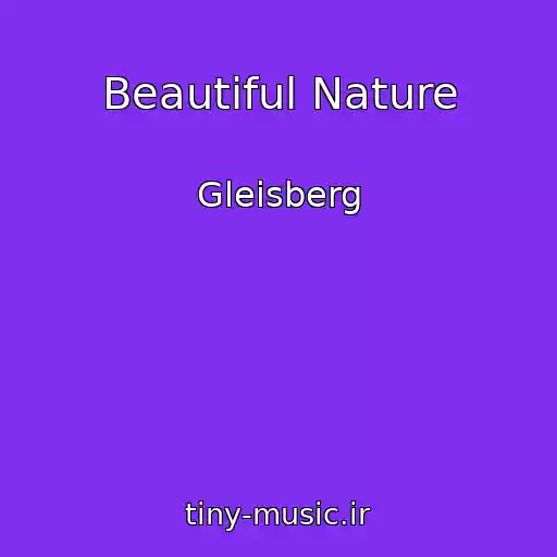 کاور آهنگ Beautiful Nature از Gleisberg