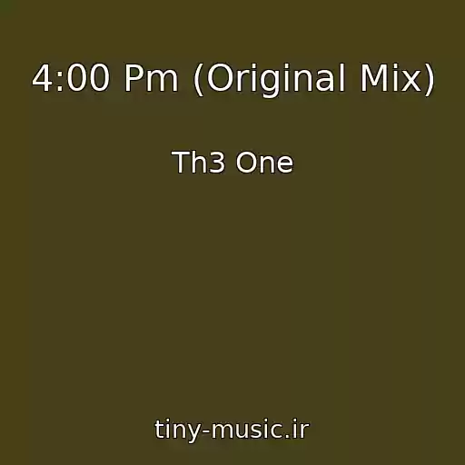 کاور آهنگ 4:00 Pm (Original Mix) از Th3 One