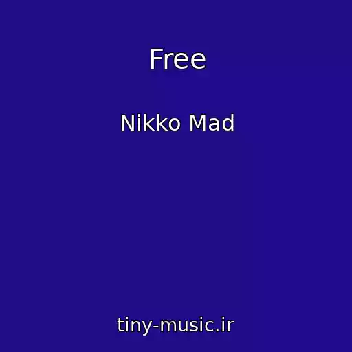 کاور آهنگ Free از Nikko Mad