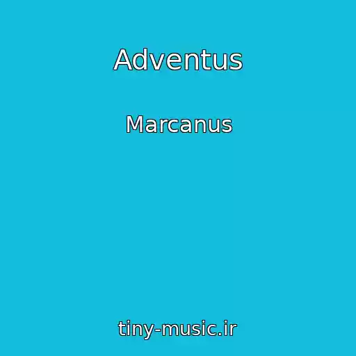 کاور آهنگ Adventus از Marcanus