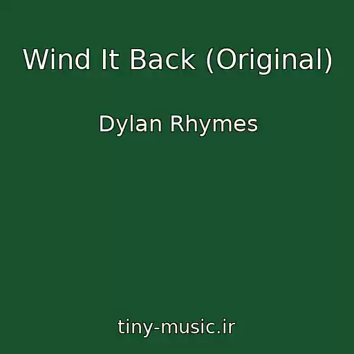کاور آهنگ Wind It Back (Original) از Dylan Rhymes