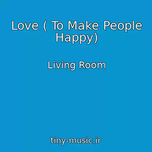 کاور آهنگ Love ( To Make People Happy) از Living Room