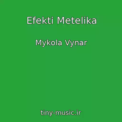 کاور آهنگ Efekti Metelika از Mykola Vynar