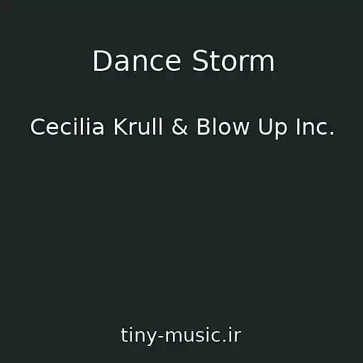 کاور آهنگ Dance Storm از Cecilia Krull & Blow Up Inc.