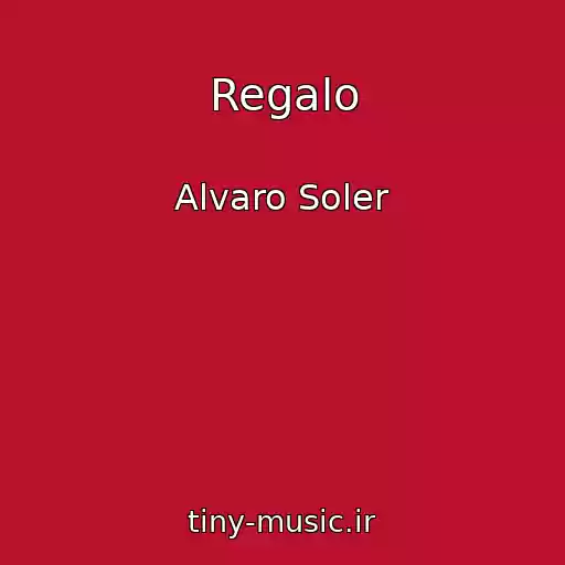 کاور آهنگ Regalo از Alvaro Soler