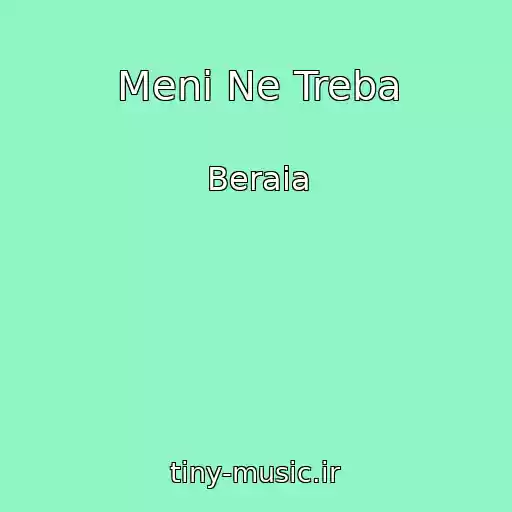 کاور آهنگ Menі Ne Treba از Beraia