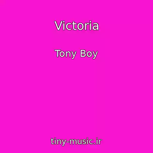 کاور آهنگ Victoria از Tony Boy