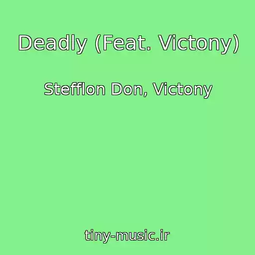 کاور آهنگ Deadly (Feat. Victony) از Stefflon Don, Victony