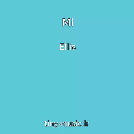 کاور آهنگ Mi از Ellіs