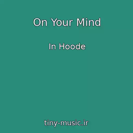 کاور آهنگ On Your Mind از In Hoode