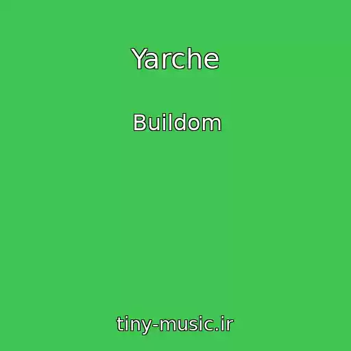 کاور آهنگ Yarche از Buildom