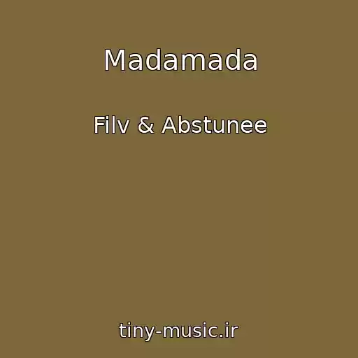 کاور آهنگ Madamada از Filv & Abstunee