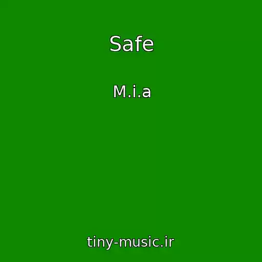 کاور آهنگ Safe از M.i.a