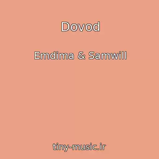 کاور آهنگ Dovod از Emdima & Samwill