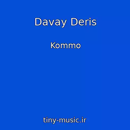کاور آهنگ Davay Deris از Kommo