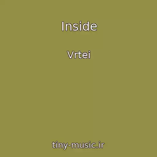 کاور آهنگ Inside از Vrtei