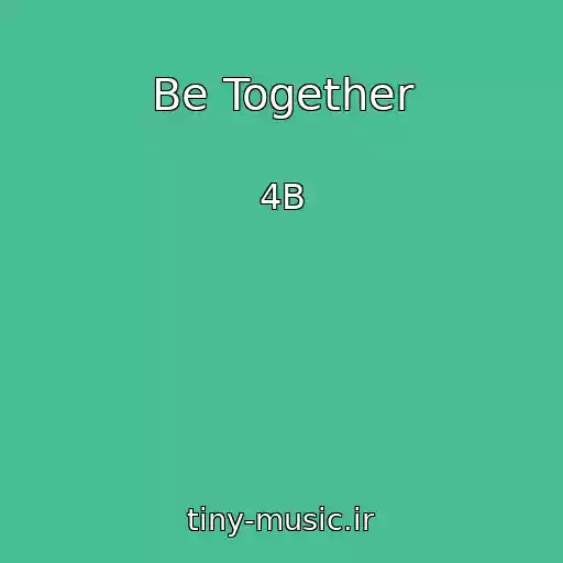 کاور آهنگ Be Together از 4B