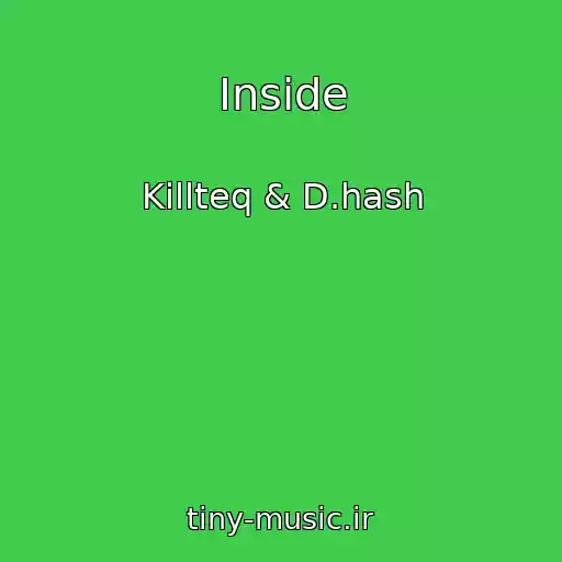 کاور آهنگ Inside از Killteq & D.hash