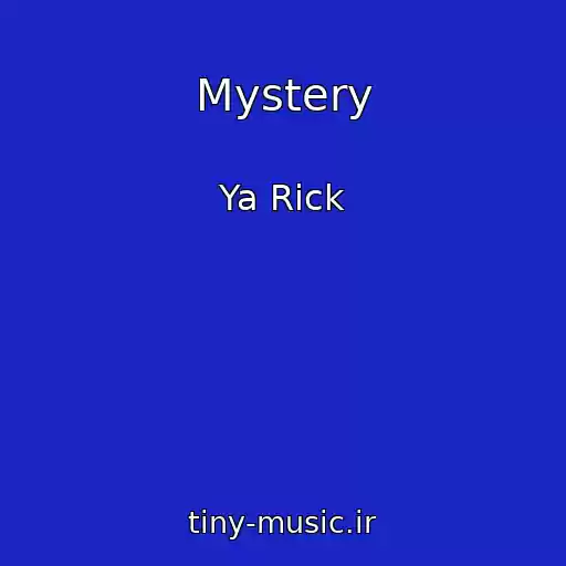 کاور آهنگ Mystery از Ya Rick