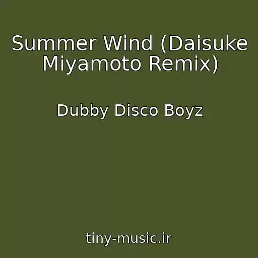 کاور آهنگ Summer Wind (Daisuke Miyamoto Remix) از Dubby Disco Boyz