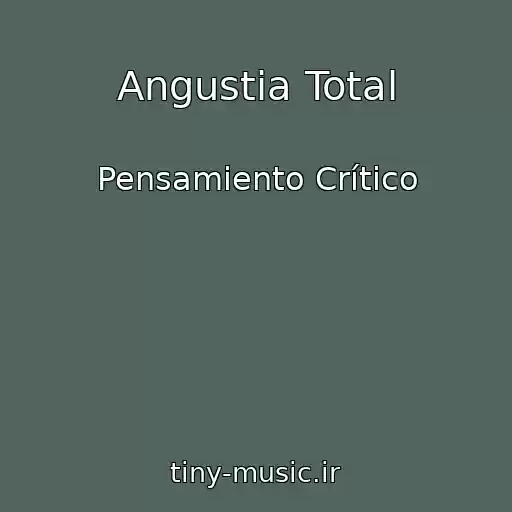 کاور آهنگ Angustia Total از Pensamiento Crítico