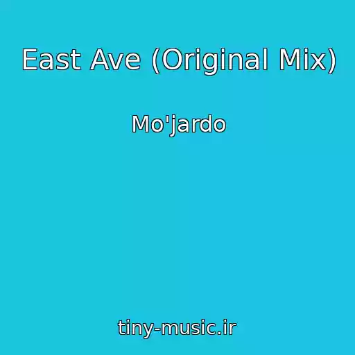 کاور آهنگ East Ave (Original Mix) از Mo'jardo