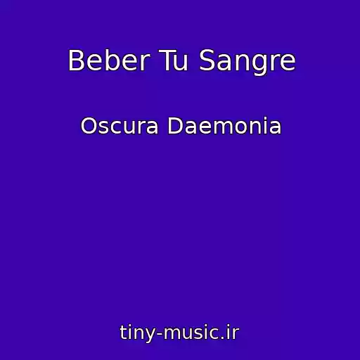 کاور آهنگ Beber Tu Sangre از Oscura Daemonia