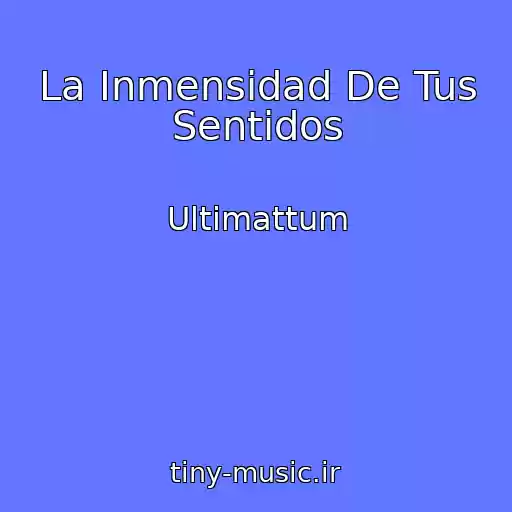 کاور آهنگ La Inmensidad De Tus Sentidos از Ultimattum