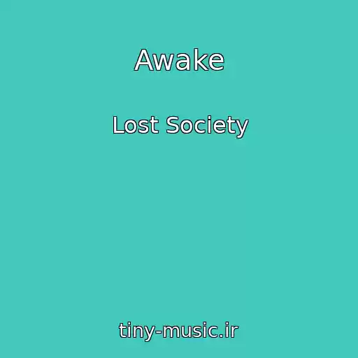 کاور آهنگ Awake از Lost Society