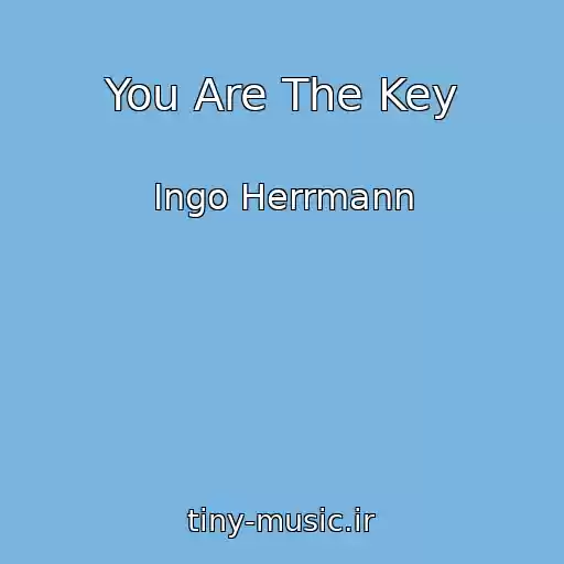 کاور آهنگ You Are The Key از Ingo Herrmann