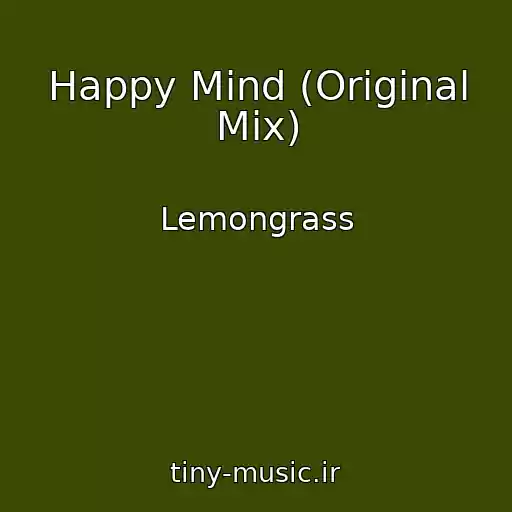 کاور آهنگ Happy Mind (Original Mix) از Lemongrass