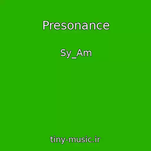 کاور آهنگ Presonance از Sy_Am