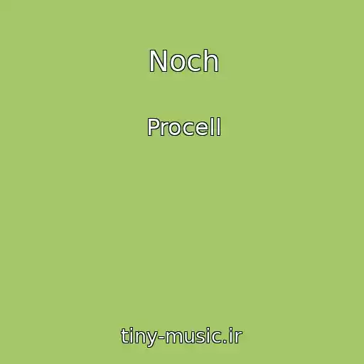 کاور آهنگ Noch از Procell