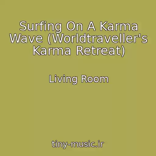 کاور آهنگ Surfing On A Karma Wave (Worldtraveller's Karma Retreat) از Living Room